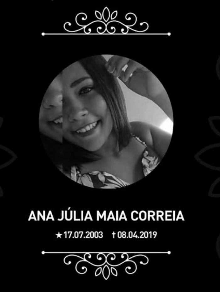 Ana Júlia Maia Correia foi morta com mais de 20 facadas pelo ex da mãe dela