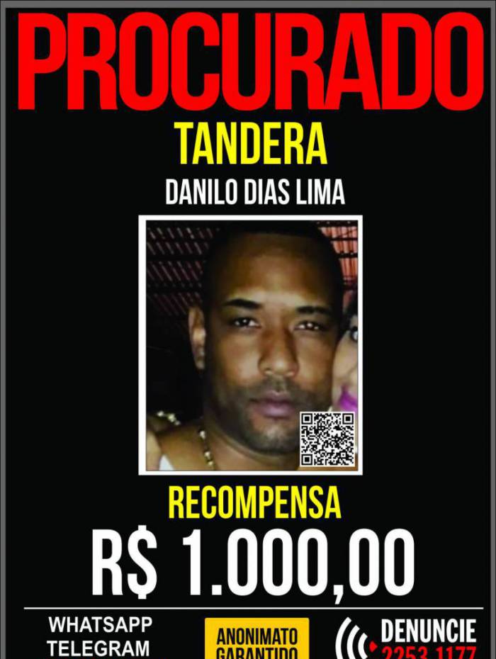 Recompensa por informa&ccedil;&otilde;es que levem &agrave; pris&atilde;o de Tandera &eacute; de  R$ 1 mil