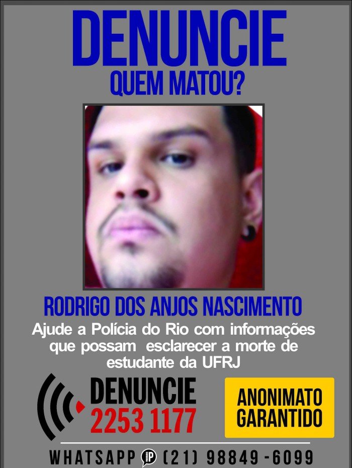 Rodrigo foi encontrado morto próximo à Colònia Juliano Moreira, em Jacarepaguá, na Zona Oeste