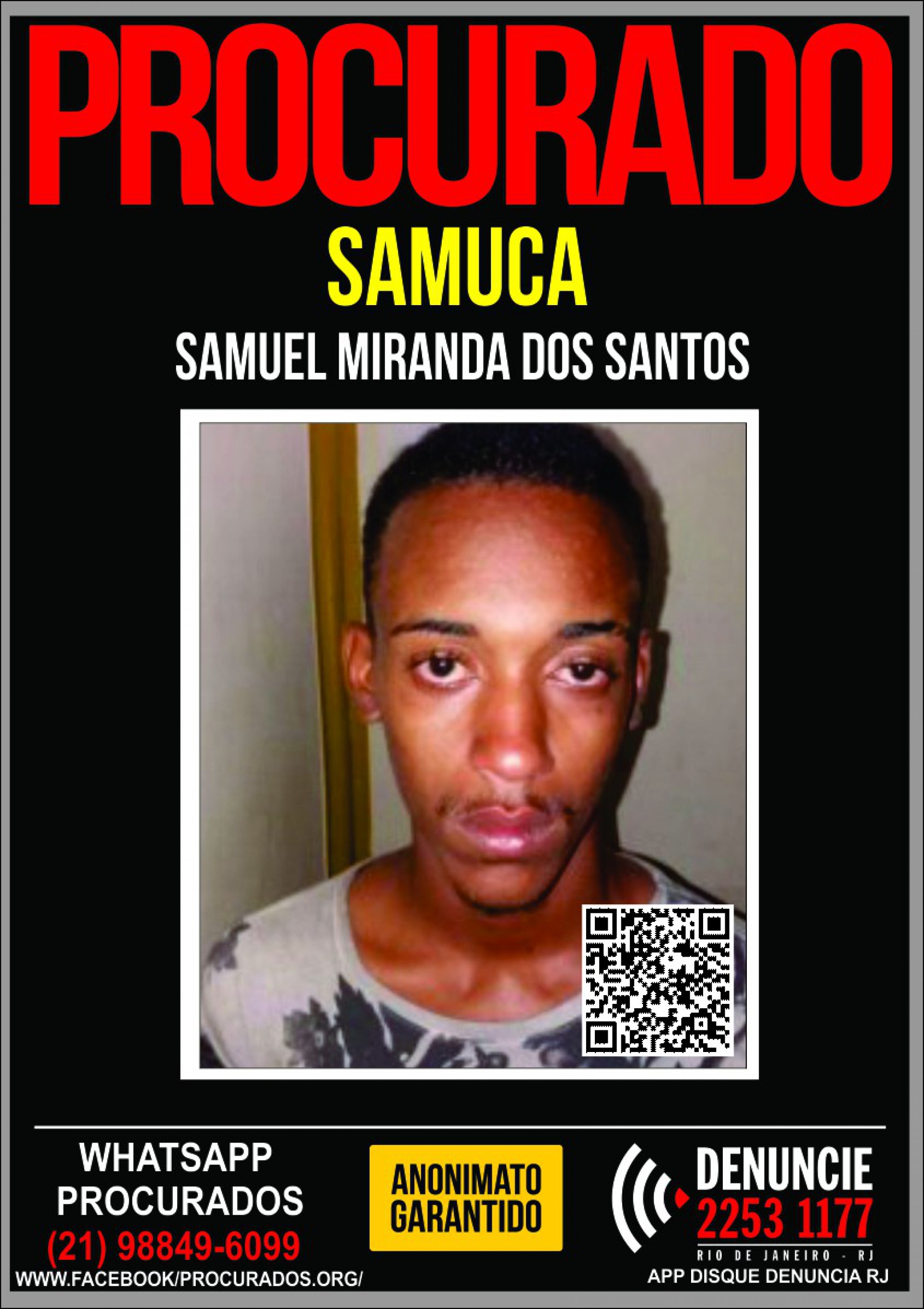 Samuel Miranda dos Santos, o Samuca, de 22 anos, era considerado foragido da justi&ccedil;a