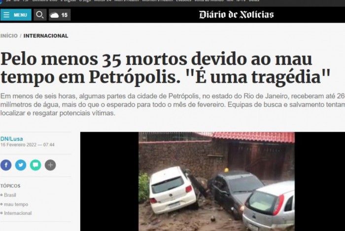 O Diário de Notícias, de Portugal, lembrou que Petrópolis foi residência oficial da corte imperial e mencionou a busca por desaparecidos