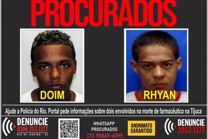 Contra Renato Diogo, conhecido como 'Doim', e Rhyan Patrick, foi expedido um mandado de prisão pelo crime de Latrocínio, com pedido de prisão temporária
