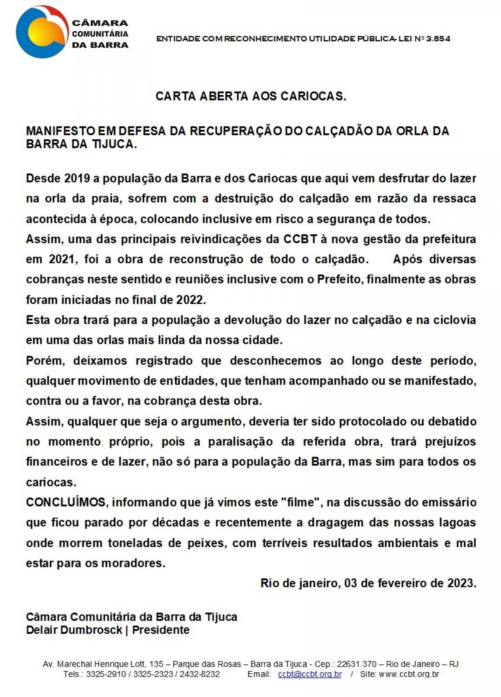 Câmara Comunitária da Barra da Tijuca acredita que a paralisação da obra trará prejuízos financeiros e de lazer - Câmara Comunitária da Barra