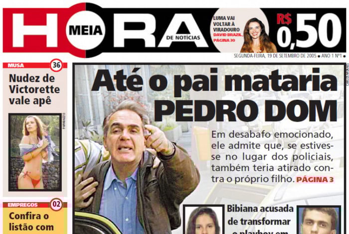 Capa da primeira edi&ccedil;&atilde;o do jornal MEIA HORA, no dia 19 de setembro de 2005